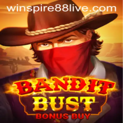 BanditBustBonusBuy: Discover the Thrilling World of WINSPIRE88's Latest Game