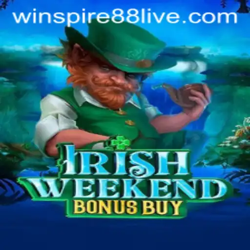 Discover the Thrills of IrishWeekendBonusBuy in the World of WINSPIRE88